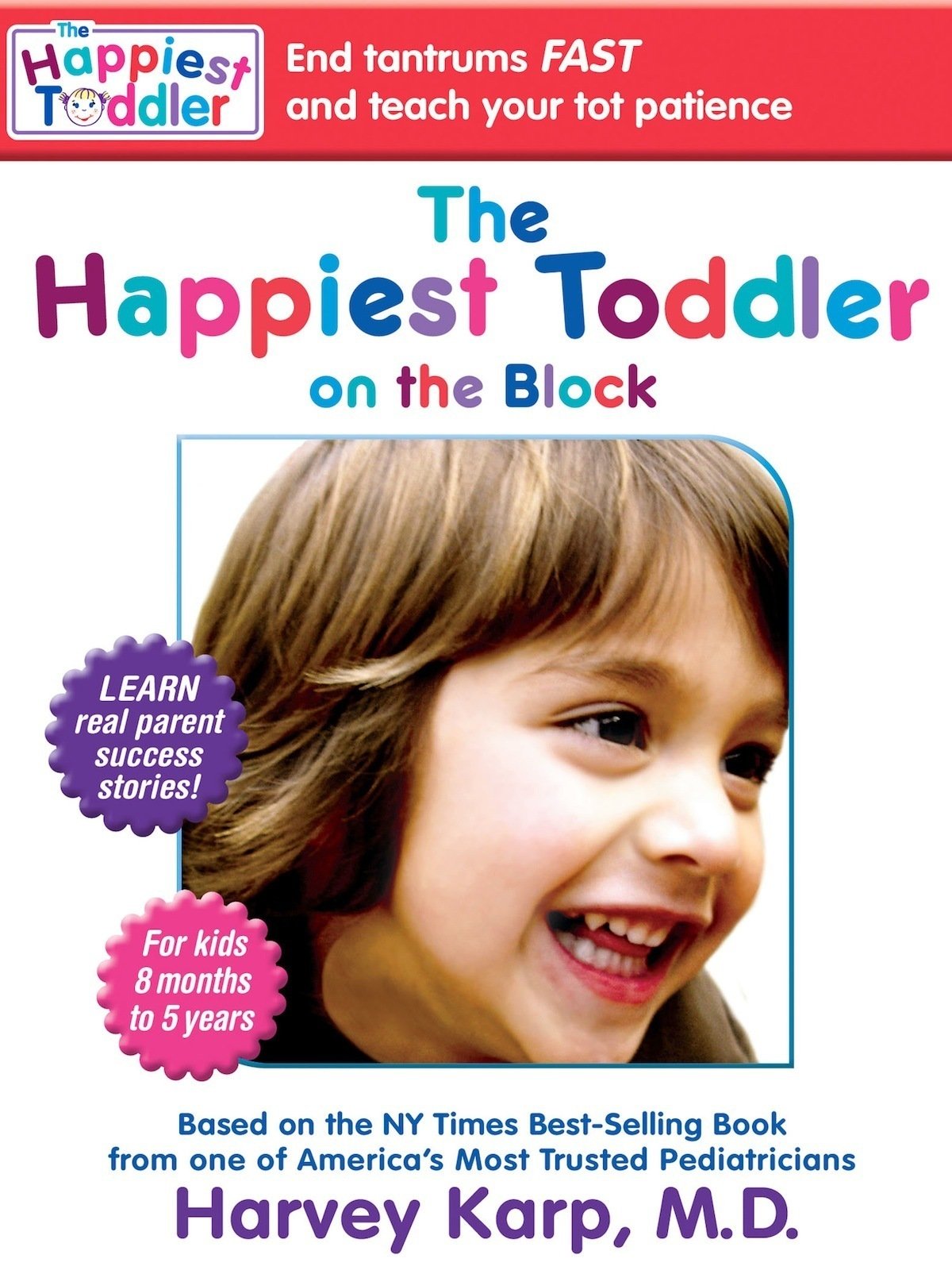 The Happiest Toddler On The Block Dr. Harvey Karp, Dr