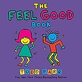 The Feel Good Book (Todd Parr Classics)