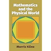 Mathematics and the Physical World (Dover Books on Mathematics)
