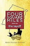 Four Square Miles the layoff
