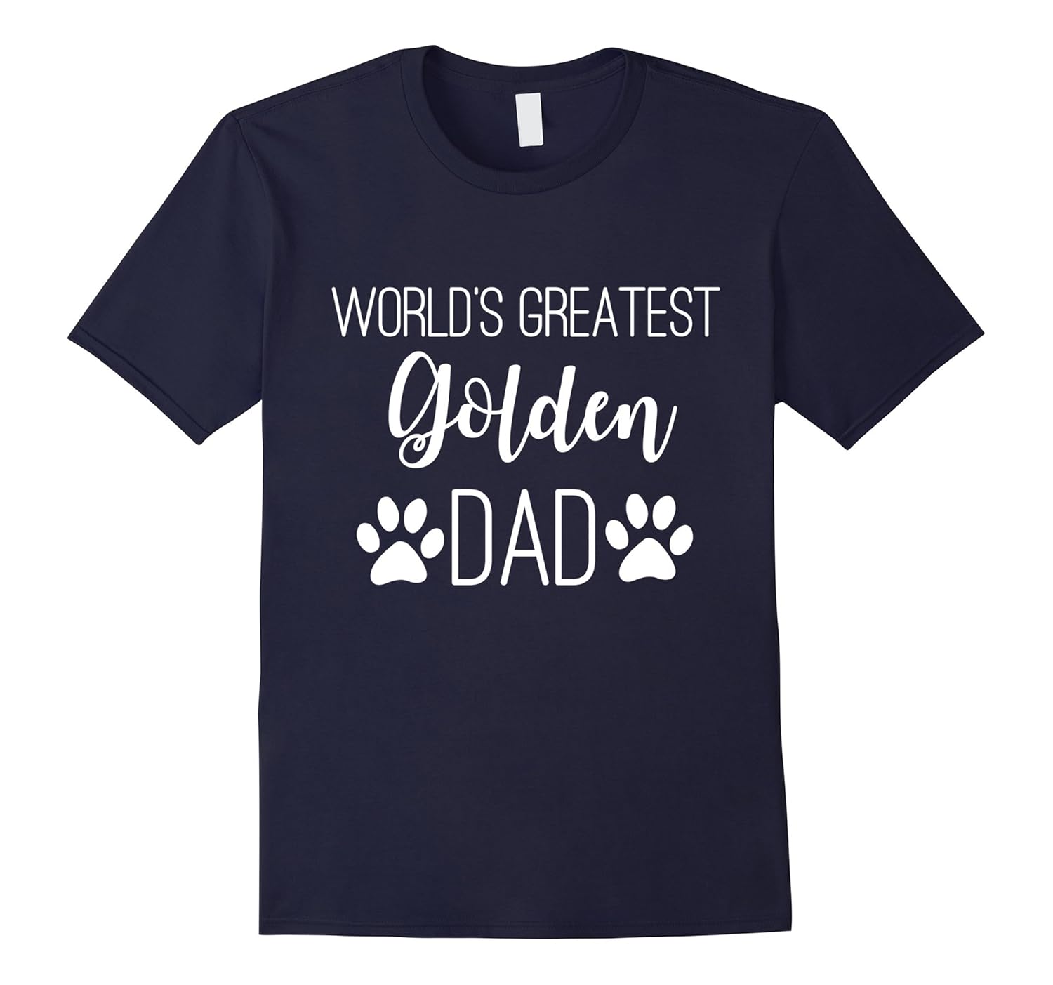 WORLD'S GREATEST GOLDEN DAD LOVE MY DOG PAW PRINT T-SHIRT-ANZ