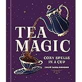 Tea Magic: Cozy Spells in a Cup