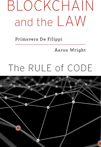 Download Blockchain and the Law: The Rule of Code (English Edition) PDF