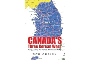 Canada's Three Korean Wars