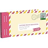 Letters to My Daughter: Write Now. Read Later. Treasure Forever.