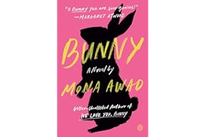 Bunny: A Novel