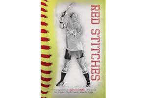 Red Stitches: The inspiring true story of LeAnn Sanders Shelton and her journey from the dugout of personal tragedy to a mound of victories