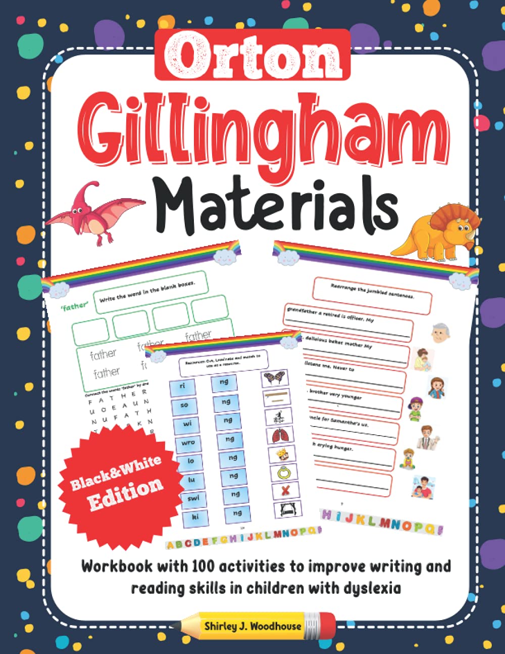 Orton Gillingham Materials. Workbook with 100 activities to improve writing and reading skills in children with dyslexia. 6-7 Years. Black & White Edition. Orton Gillingham Materials. Workbook with 100 activities to improve writing and reading skills in children with dyslexia. 6-7 Years. Black & White Edition.