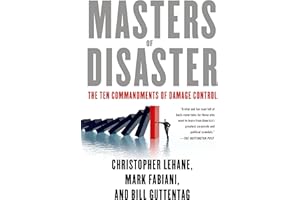 Masters of Disaster: The Ten Commandments of Damage Control
