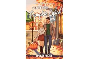 A Love Like Pumpkin Spice: A Cozy Small-Town Autumn Romance (Wayward Hollow)