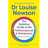 The Definitive Guide to the Perimenopause and Menopause - The Sunday Times bestseller 2024