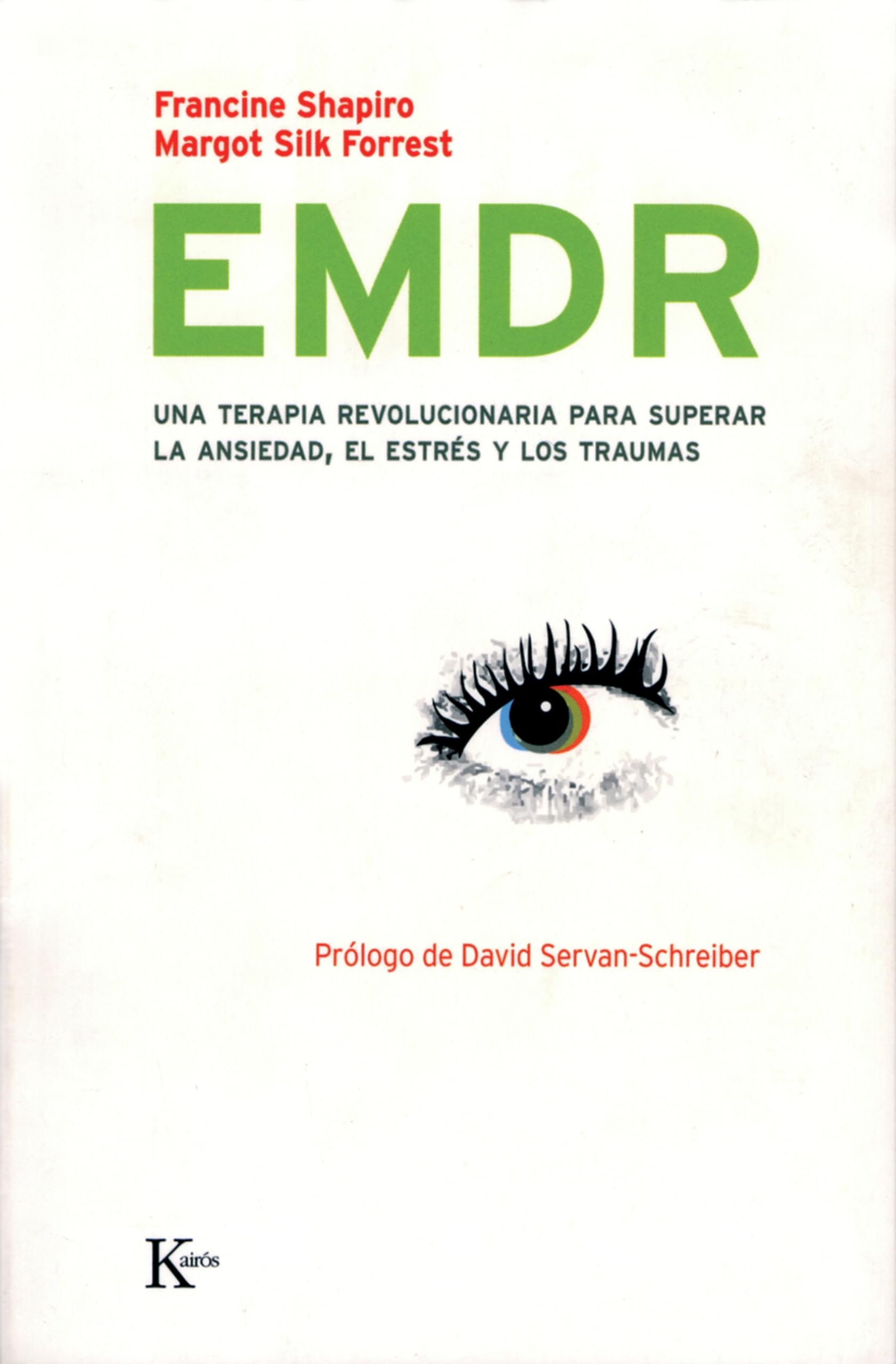 Portada de EMDR: Una terapia revolucionaria para superar la ansiedad, el estrés y los traumas (Psicología)