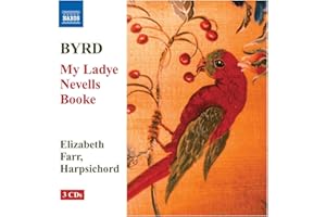 Byrd: My Ladye Nevells Booke