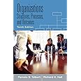Organizations: Structures, Processes and Outcomes