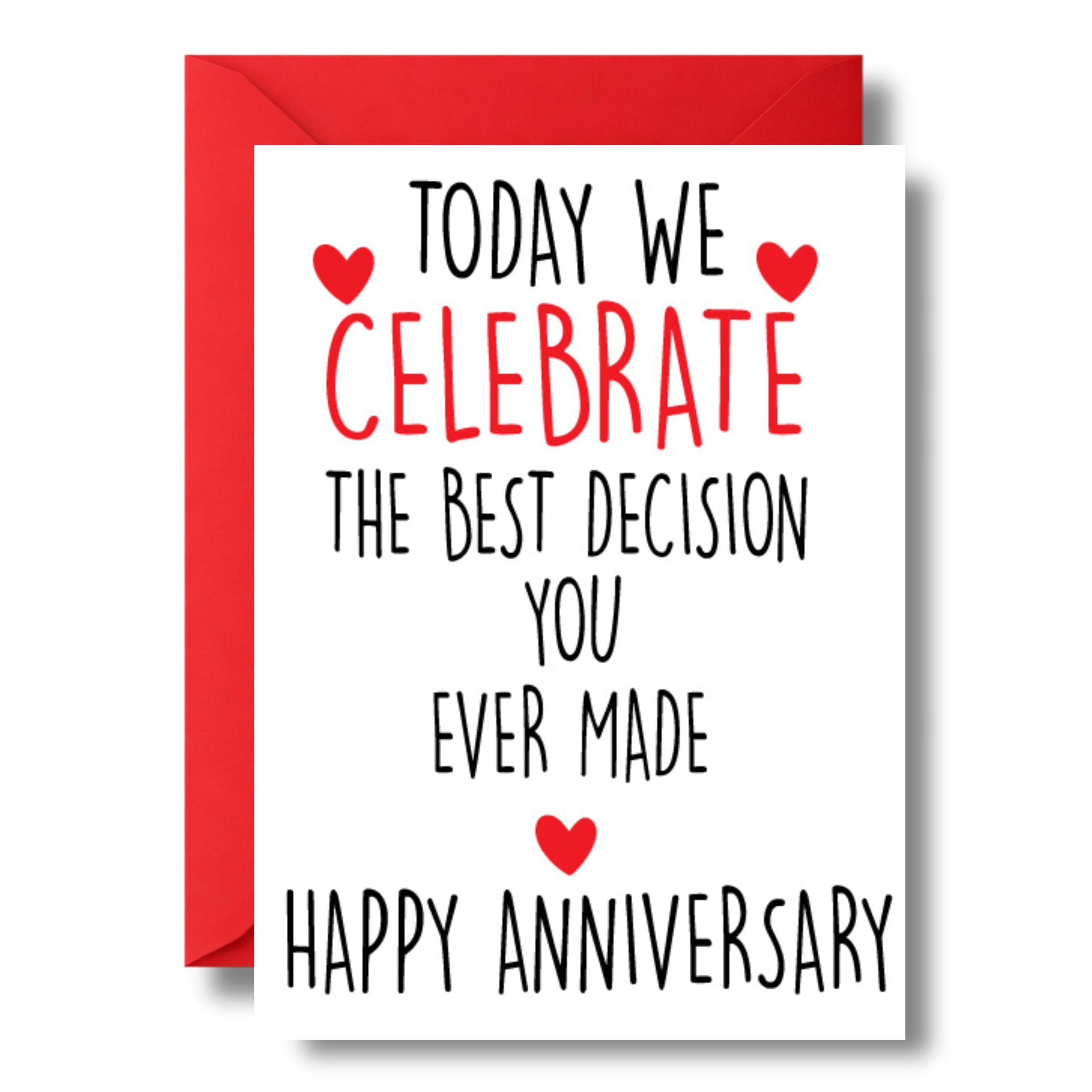 Funny Anniversary Card For Husband Wife Or Partner Today We Celebrate The Best Decision You Ever Made A40