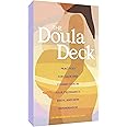 The Doula Deck: Practices for Calm and Connection in Your Pregnancy, Birth, and New Motherhood