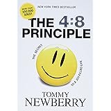 The 4:8 Principle: The Secret to a Joy-Filled Life