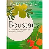 Boustany: A Celebration of Vegetables from my Palestine [A Cookbook]
