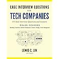 Case Interview Questions for Tech Companies: 155 Real Interview Questions and Answers
