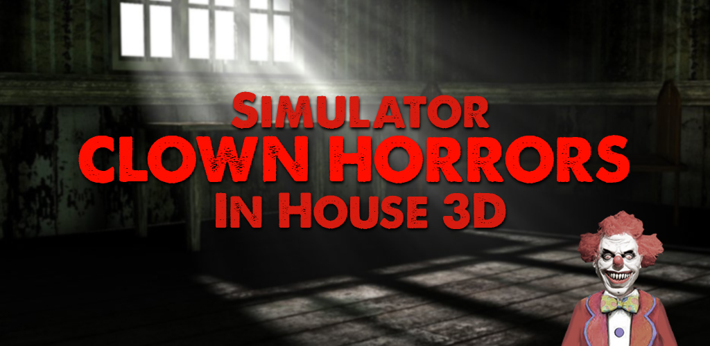 Simulator Clown Horrors In House 3D Apps & Games