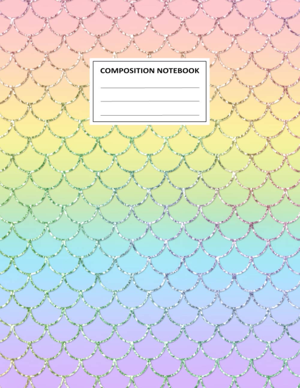 Composition Notebook: Mermaid Scales Composition Notebook - Journal Notebook For Women And Girls