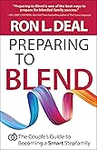 The Smart Stepfamily Marriage: Keys to Success in the Blended Family