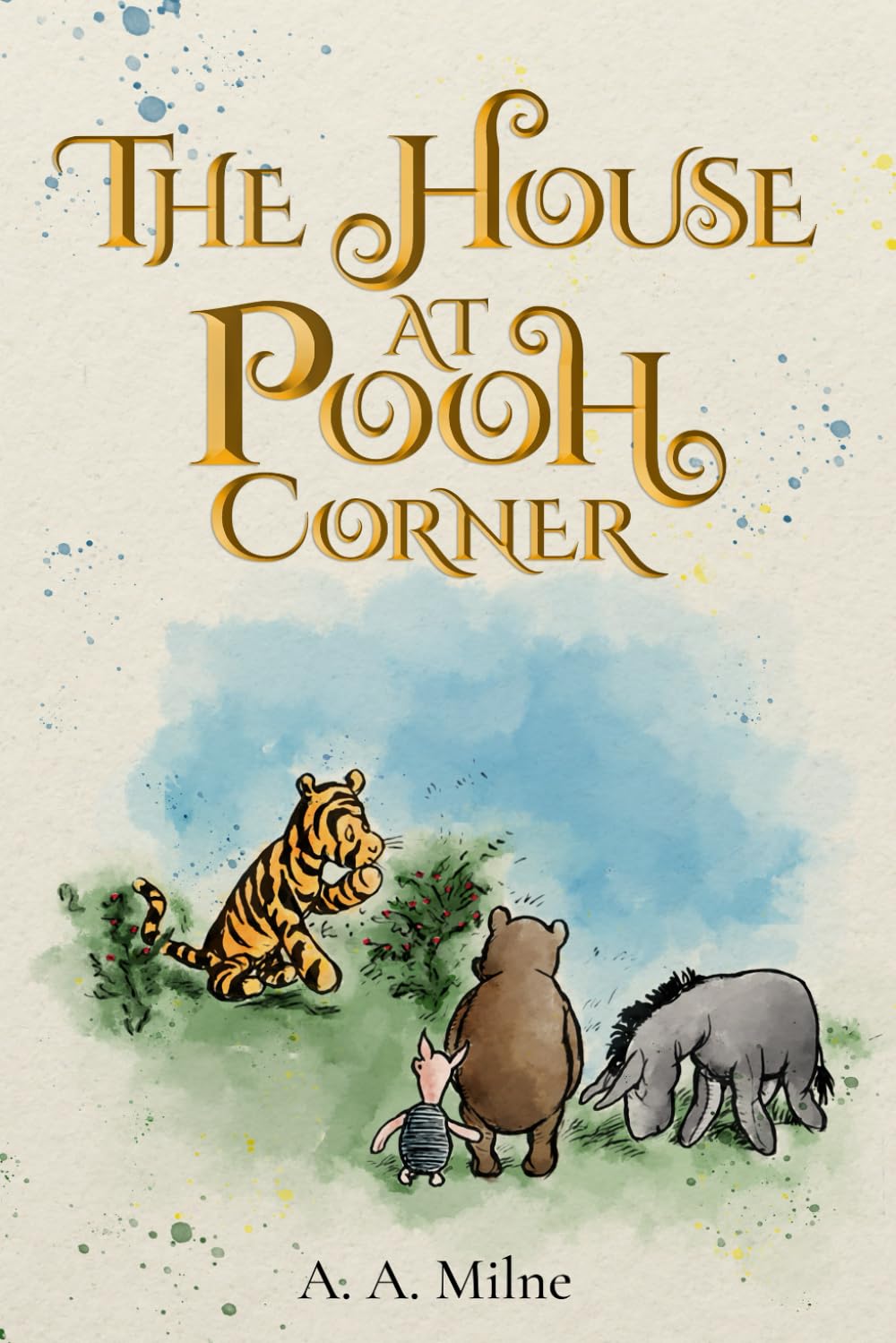 The House at Pooh Corner (Illustrated): The 1928 Classic Edition with Original Illustrations