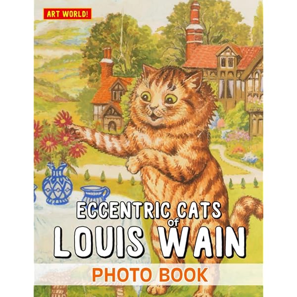 Louis Wain: the man who drew cats;: Dale, Rodney: 9780718301415