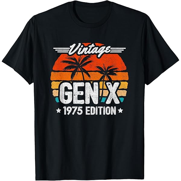 Tシャツくん Amazon.com: 1973 Birthday - Gen X Vintage 1973 - Generation