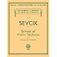 Sevcik - School of Violin Technics Op. 1 Book 1 | Violin Method Sheet Music | Instructional Songbook for Beginner and Intermediate Violinists | ... 844 (Schirmer's Library of Musical Classics)