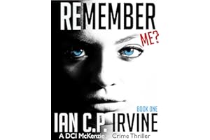Remember Me?: (Book One): A DCI McKenzie Crime Thriller