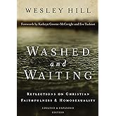 Washed and Waiting: Reflections on Christian Faithfulness and Homosexuality