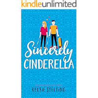 Sincerely Cinderella: A Contemporary Cinderella Retelling (The Warr Acres High Series Book 3) book cover Sincerely Cinderella: A Contemporary Cinderella Retelling (The Warr Acres High Series Book 3) book cover