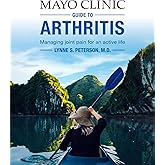 Mayo Clinic Guide to Arthritis: Managing Joint Pain for an Active Life