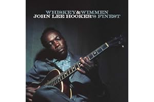 Whiskey & Wimmen: John Lee Hooker's Finest (Vinyl)