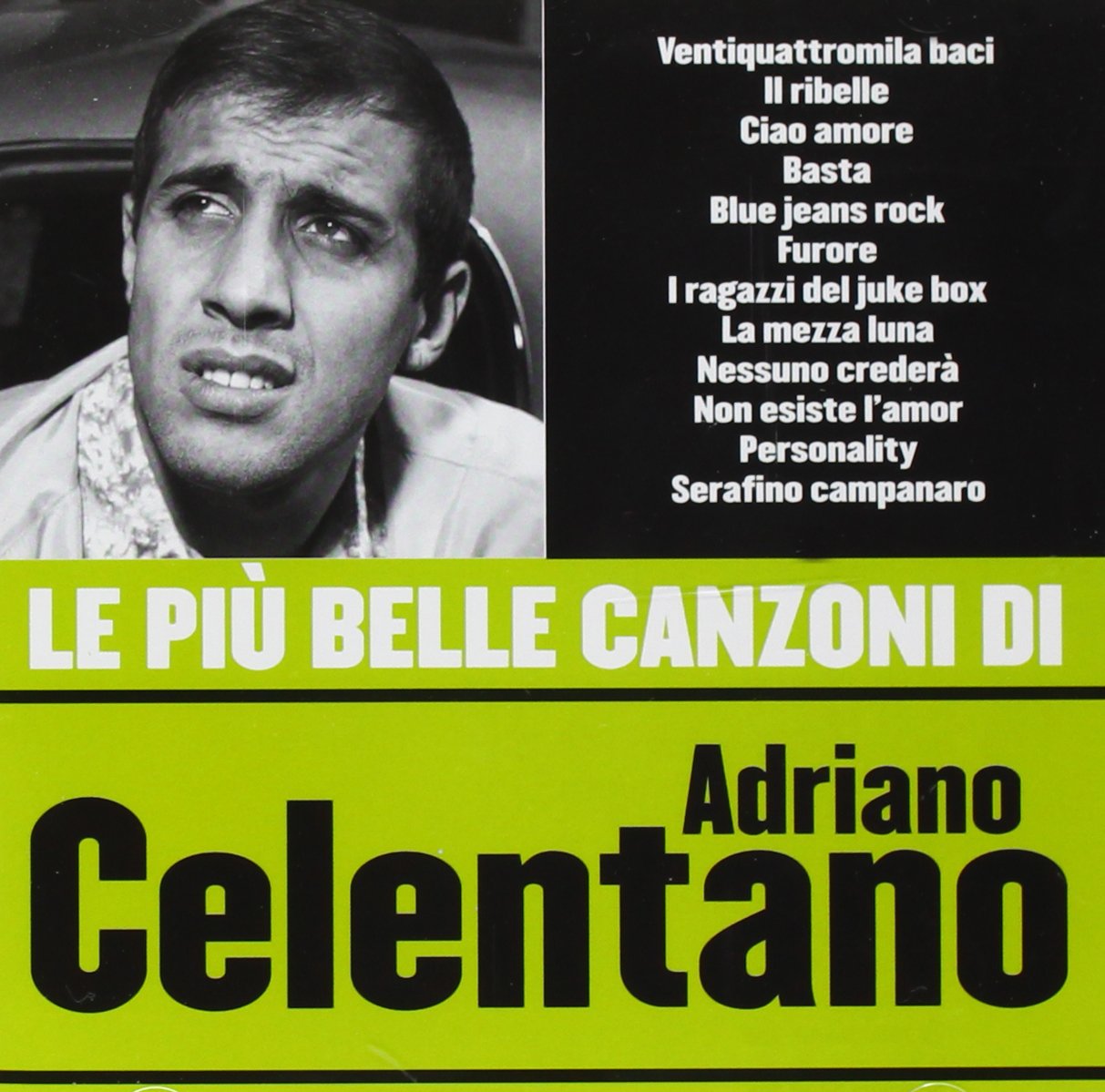 Celentano, Adriano Le Piu Belle Canzoni Di Adriano Celentano Music Celentano, Adriano Le Piu Belle Canzoni Di Adriano Celentano Music