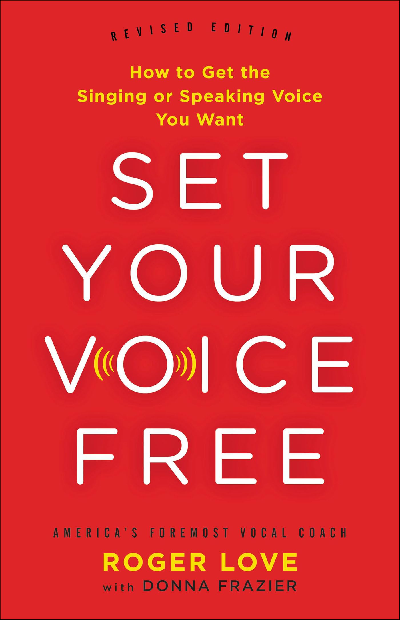 Set Your Voice Free: How to Get the Singing or