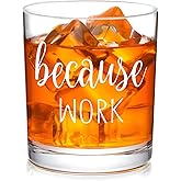 Futtumy Coworker Gift, Because Work Whiskey Glass, Funny Boss's Day Gifts for Men, Office Christmas Birthday Thank You Gifts for Coworker Boss Friends Employer Women or Men, 10Oz Old Fashioned Glass