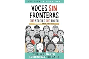 Voces Sin Fronteras: Our Stories, Our Truth (Spanish Edition)
