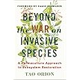 Beyond the War on Invasive Species: A Permaculture Approach to Ecosystem Restoration