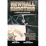 Newhall Shooting - A Tactical Analysis: Survival Lessons from One of Law Enforcement's Deadliest Shootings