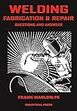 Welding Fabrication and Repair: Questions & Answers