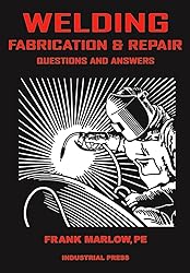 Welding Fabrication and Repair: Questions & Answers