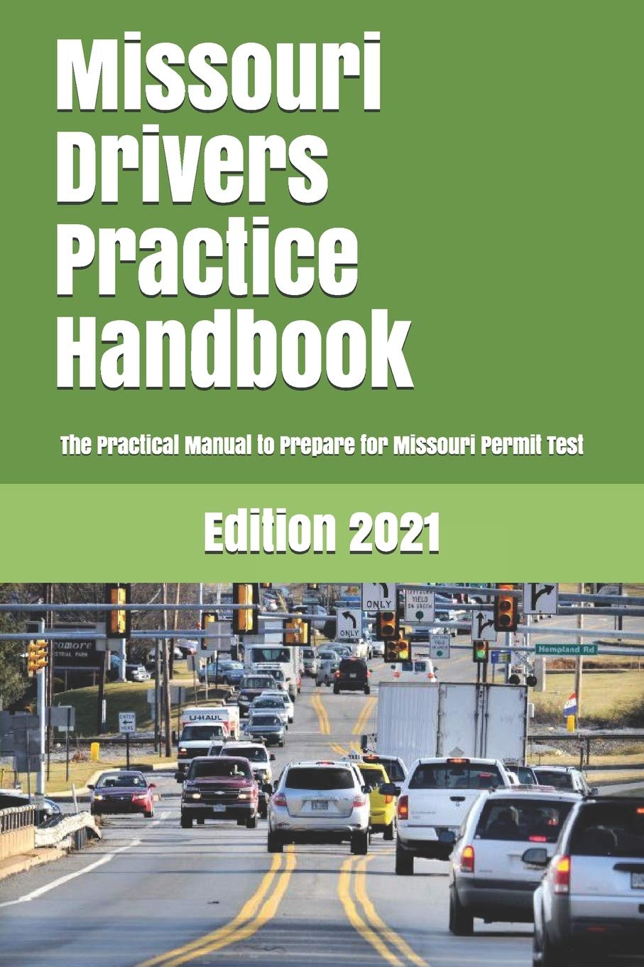 Missouri Drivers Practice Handbook The Manual To Prepare For Missouri Permit Test More Than 300 Questions And Answers Learner Editions 9781697729153 Amazon Com Books