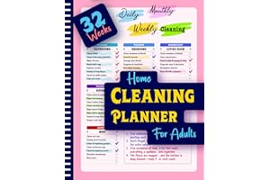 Home Cleaning Planner For Adults: Your Ultimate 32-Weeks of Daily, Weekly and Monthly Cleaning Schedules & Checklist (Perfect Gift Idea For Moms)