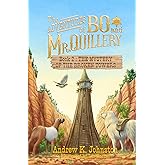 The Adventures of Bo and Mr. Quillery: An Early Chapter Book for Kids (Book 2: The Mystery Of The Broken Towers)