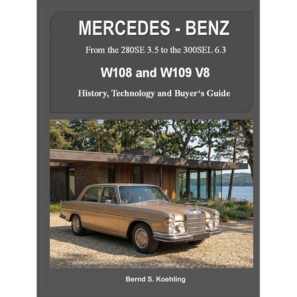 Amazon.com: MERCEDES-BENZ The W108 and W109 R6: From the 250S to