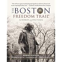 The Boston Freedom Trail: In Words and Pictures