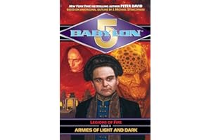 Babylon 5: Armies of Light and Dark: Legions of Fire: Book II