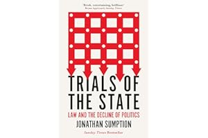 Trials of the State: Law and the Decline of Politics